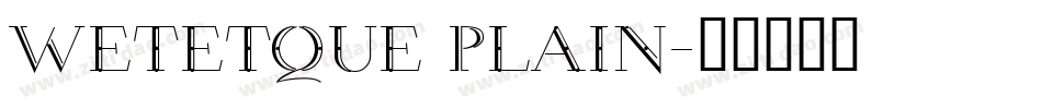 Wetetque Plain字体转换